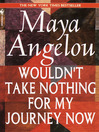 Imagen de portada para Wouldn't Take Nothing for My Journey Now